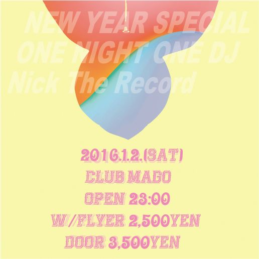 New Year Special Party  "Nick The Record"  One Night One DJ