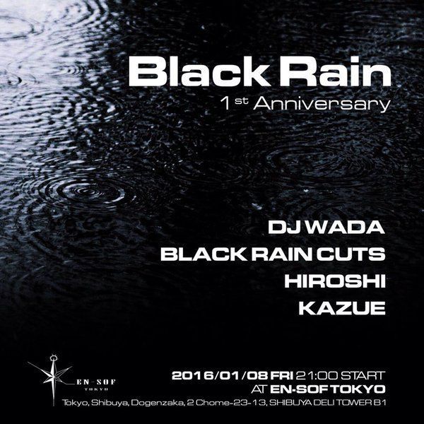 BLACK RAIN 1st Anniversary