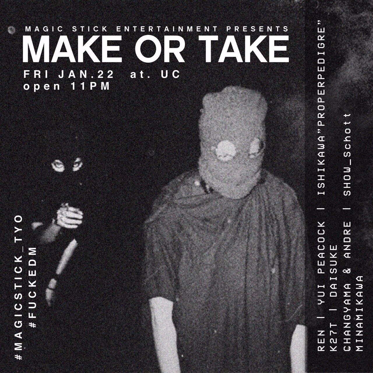 Magic Stick Entertainment. presents MAKE OR TAKE