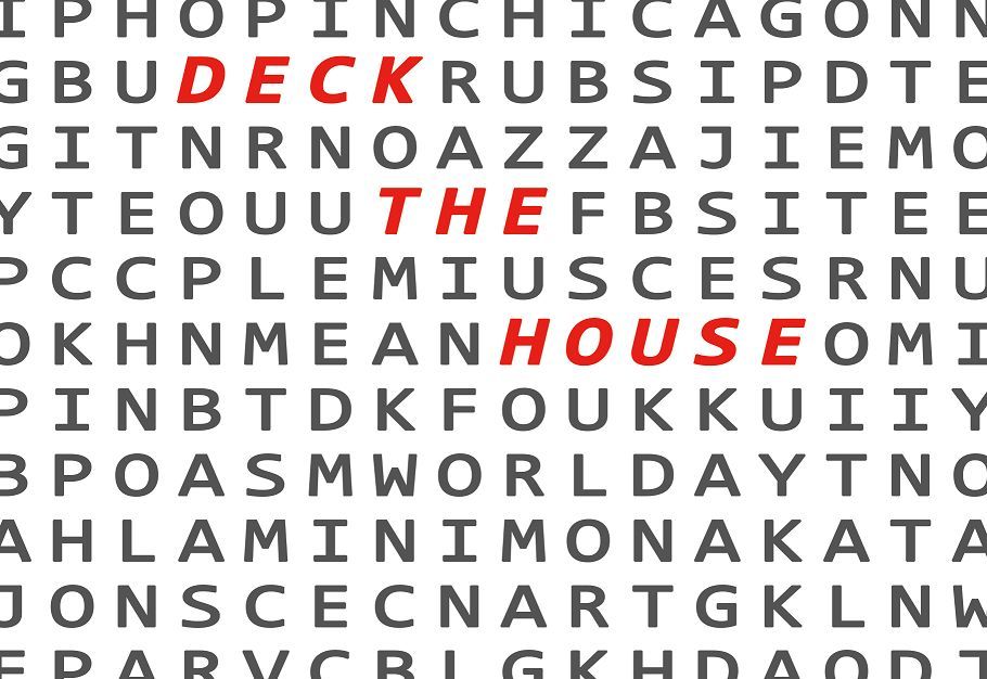 DECK THE HOUSE