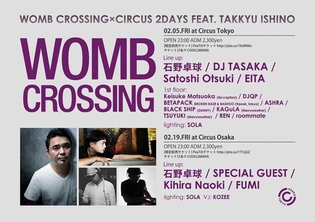 WOMB CROSSING × CIRCUS 2 DAYS FEAT. TAKKYU ISHINO