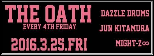 THE OATH -every 4th friday-