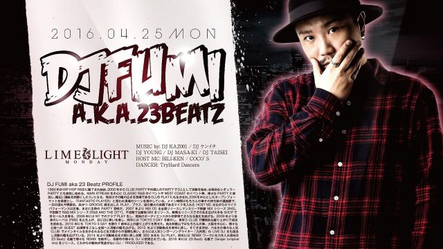 SPECIAL GUEST : DJ FUMI aka 23 Beatz