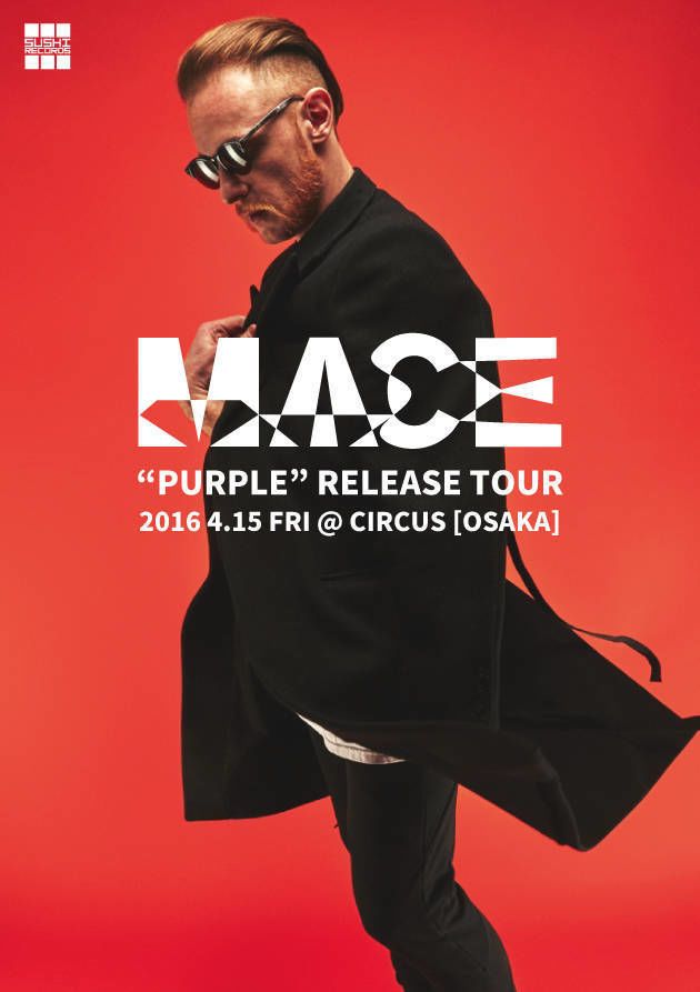 MACE “Purple” Release Tour [OSAKA]