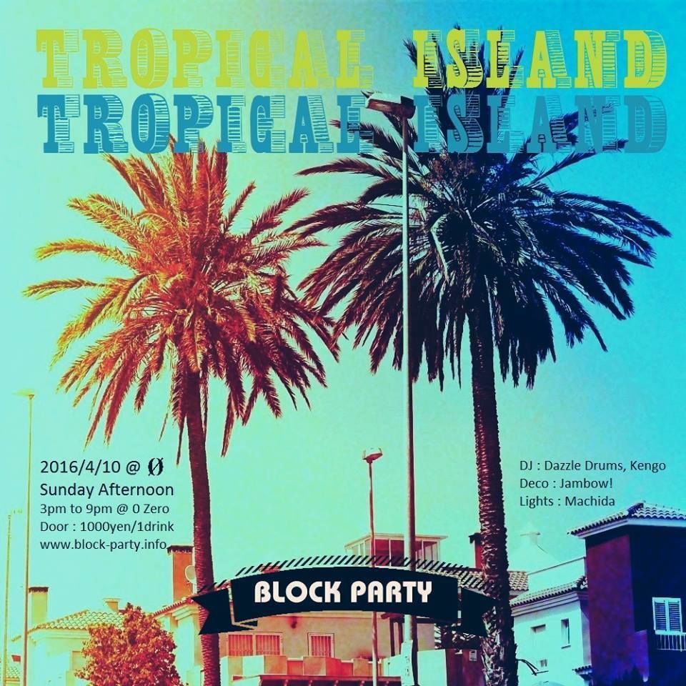 Block Party "Tropical Island"