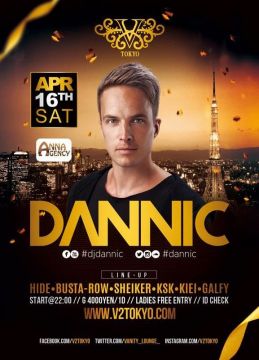 ◆◆4月16日(土)あのEDM界の帝王''Hardwell''が最も期待を寄せているオランダ出身のDJ『DANNIC』がV² TOKYOに初登場！◆◆