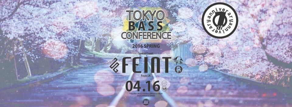 TOKYO BASS CONFERENCE -1st Anniversary feat. FEINT (UK)-