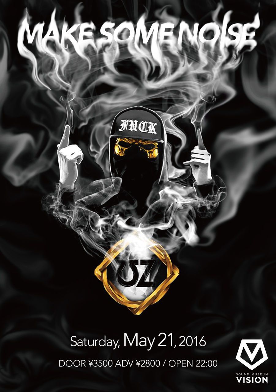 MAKE SOME NOISE feat.UZ