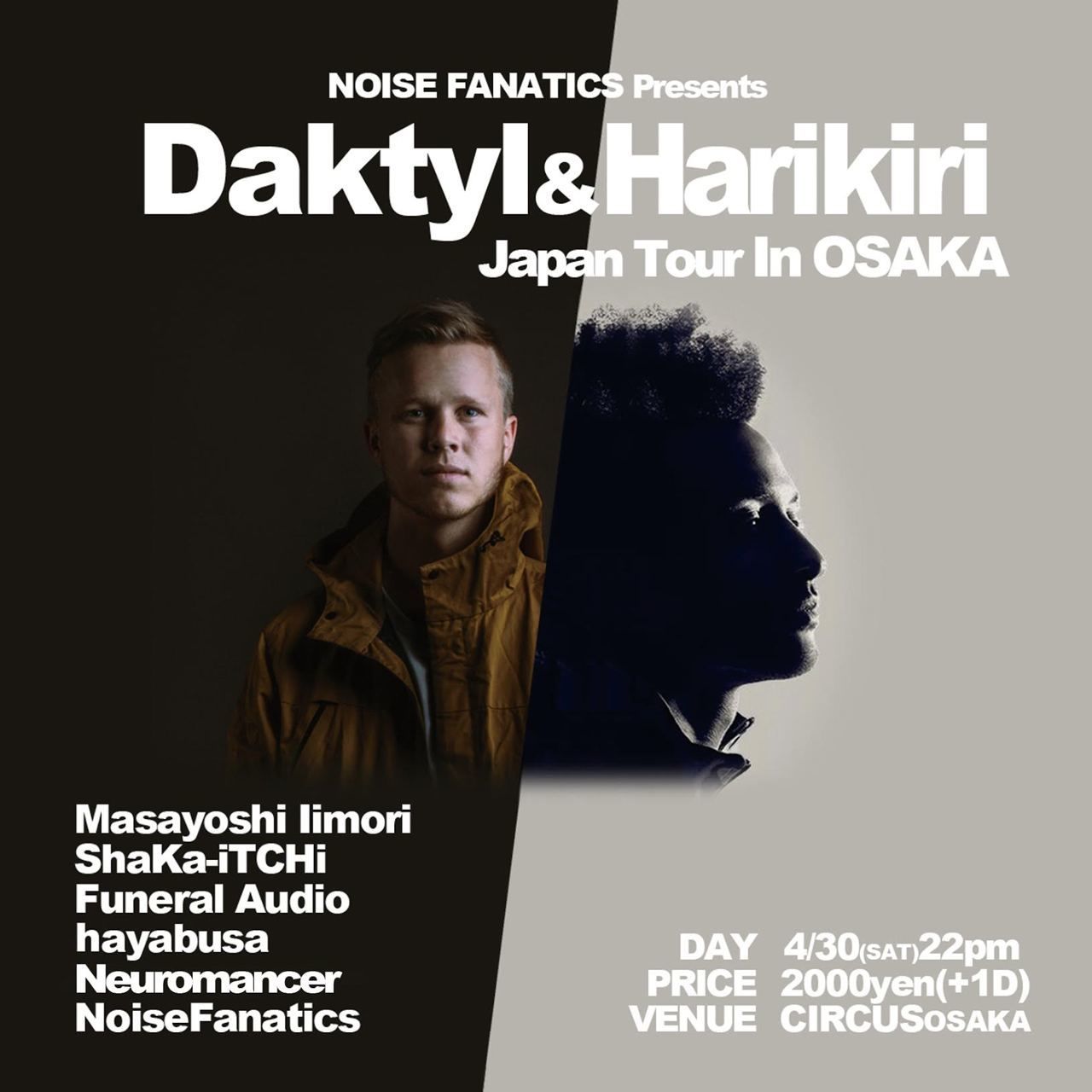 NOISE FANATICS PRES. DAKTYL&HARIKIRI in OSAKA