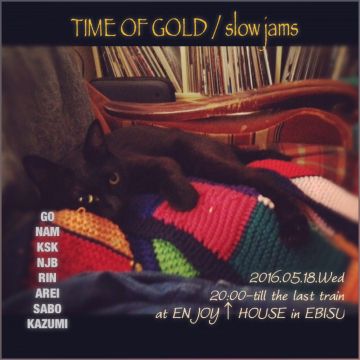 TIME OF GOLD / slow jams 