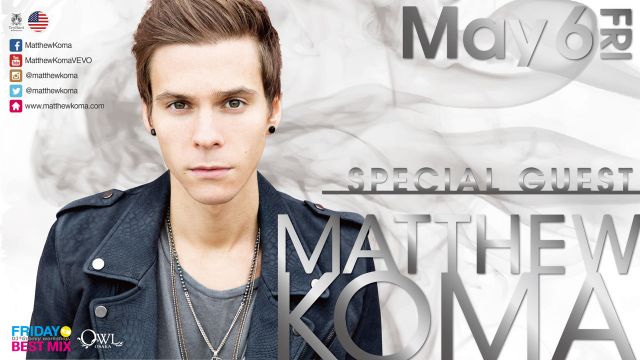  【FRIDAY BEST MIX】   05.06(FRI)SPECIAL BIG ARTIST:MATTHEW KOMA