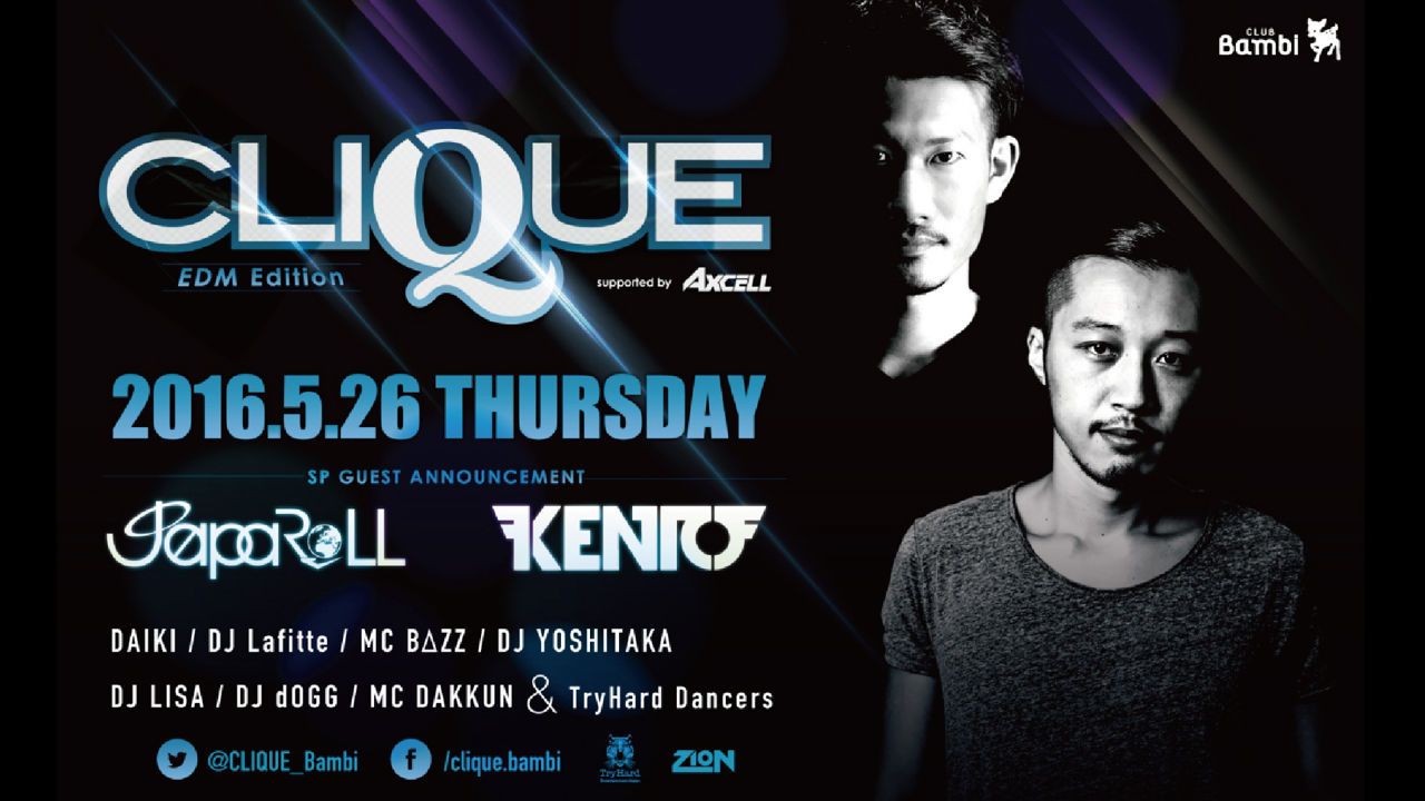 SPECIAL GUEST：JapaRoLL, KENTO 【CLIQUE】木曜バンビ