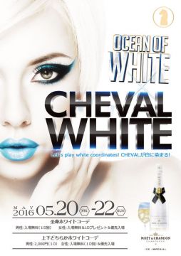 RED 「Champagne SATURDAY」OCEAN OF WHITE×CHEVAL WHITE