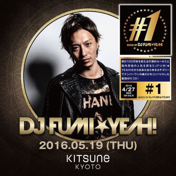 KITSUNE KYOTO - THURSDAY -/ PECIAL GUEST: DJ FUMI★YEAH! 