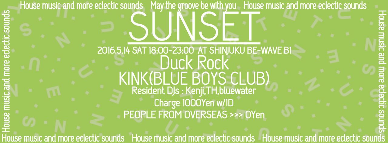 SUNSET #43【Duck Rock,KINK(BLUE BOYS CLUB)】Free entrance for foreigners!!!