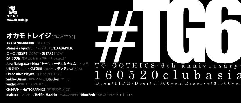 TO GOTHICS - 6th anniversary -