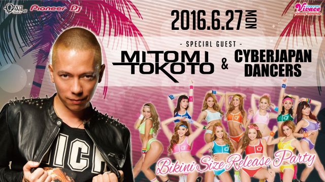 【Vivace】 SPECIAL GUEST : MITOMI TOKOTO & CYBERJAPAN DANCERS 