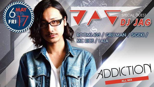 ADDICTION / SPECIAL GUEST:DJ JAG / BIKINI PARTY