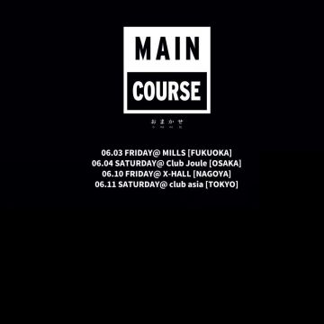 MAIN COURSE JAPAN TOUR in NAGOYA