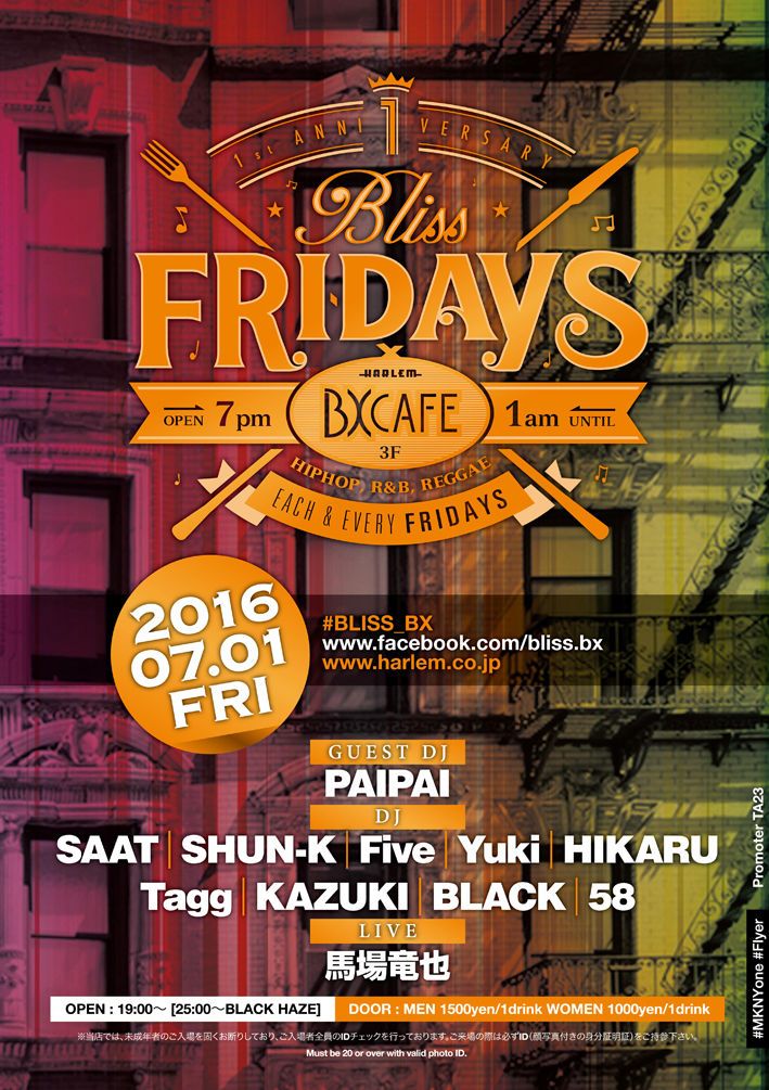 BLISS FRIDAYS 1st  Anniversary