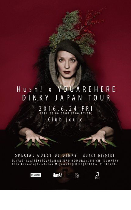 Hush! x YOUAREHERE - DINKY JAPAN TOUR