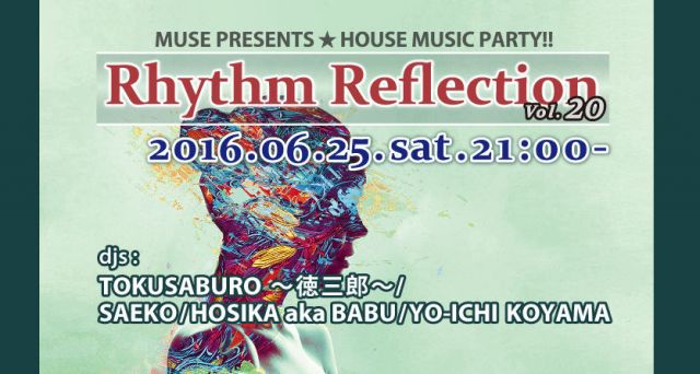 House Music Party!! "Rhythm Reflection" Vol.20