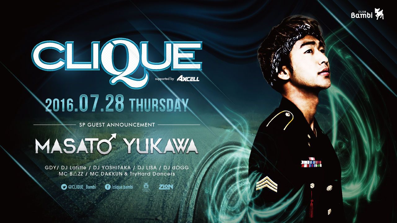 【CLIQUE】木曜バンビ / SPECIAL GUEST : MASAHITO YUKAWA