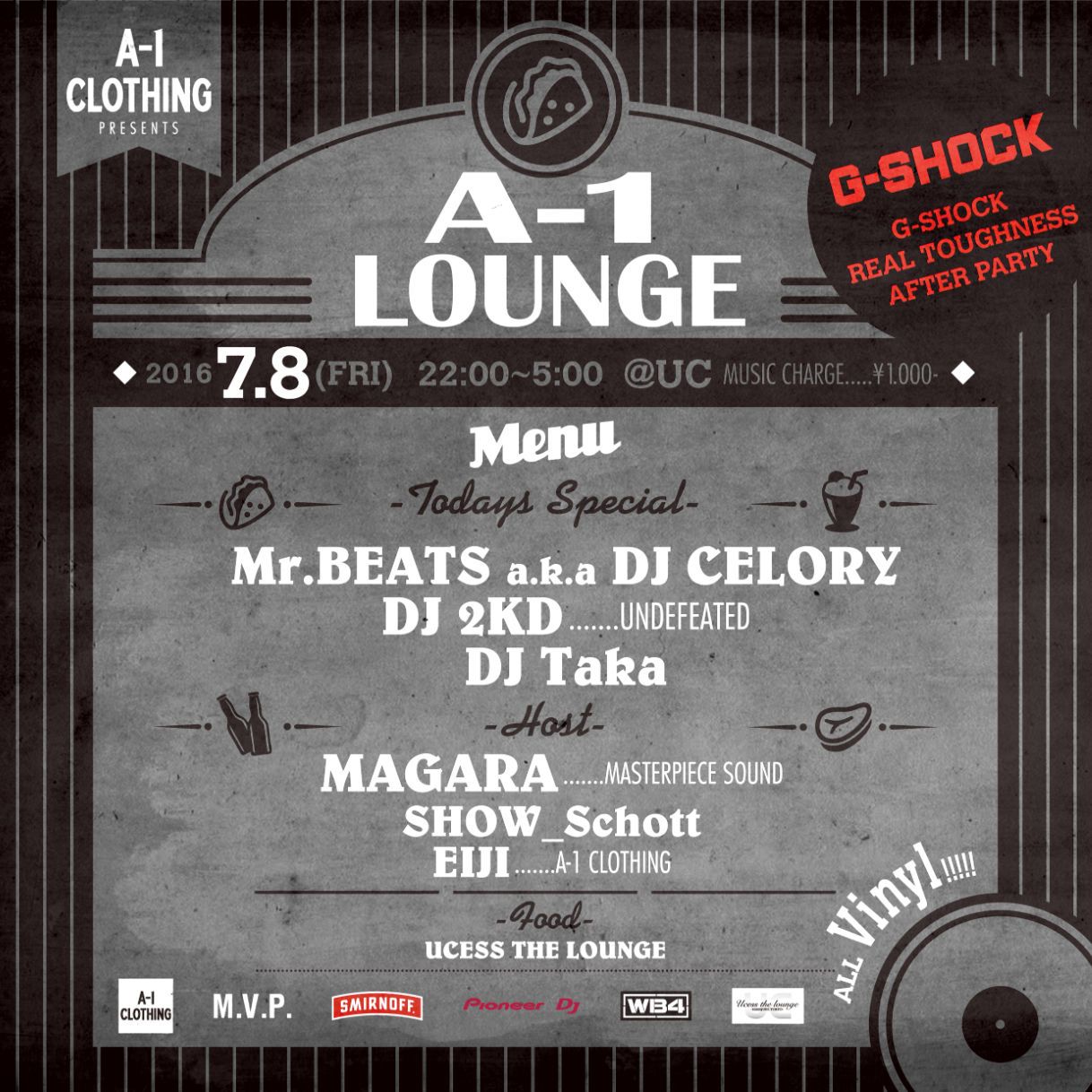 A-1 CLOTHING PRESENTS A-1 LOUNGE -M.V.P. -G-SHOCK REAL TOUGHNESS AFTER PARTY -