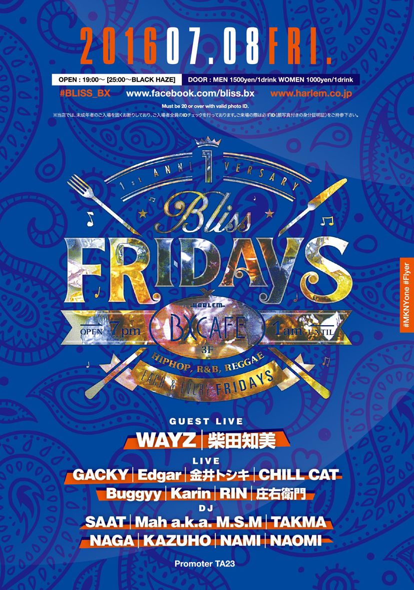 BLISS FRIDAYS 1st  Anniversary