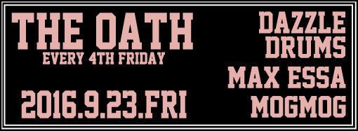 THE OATH -every 4th friday-
