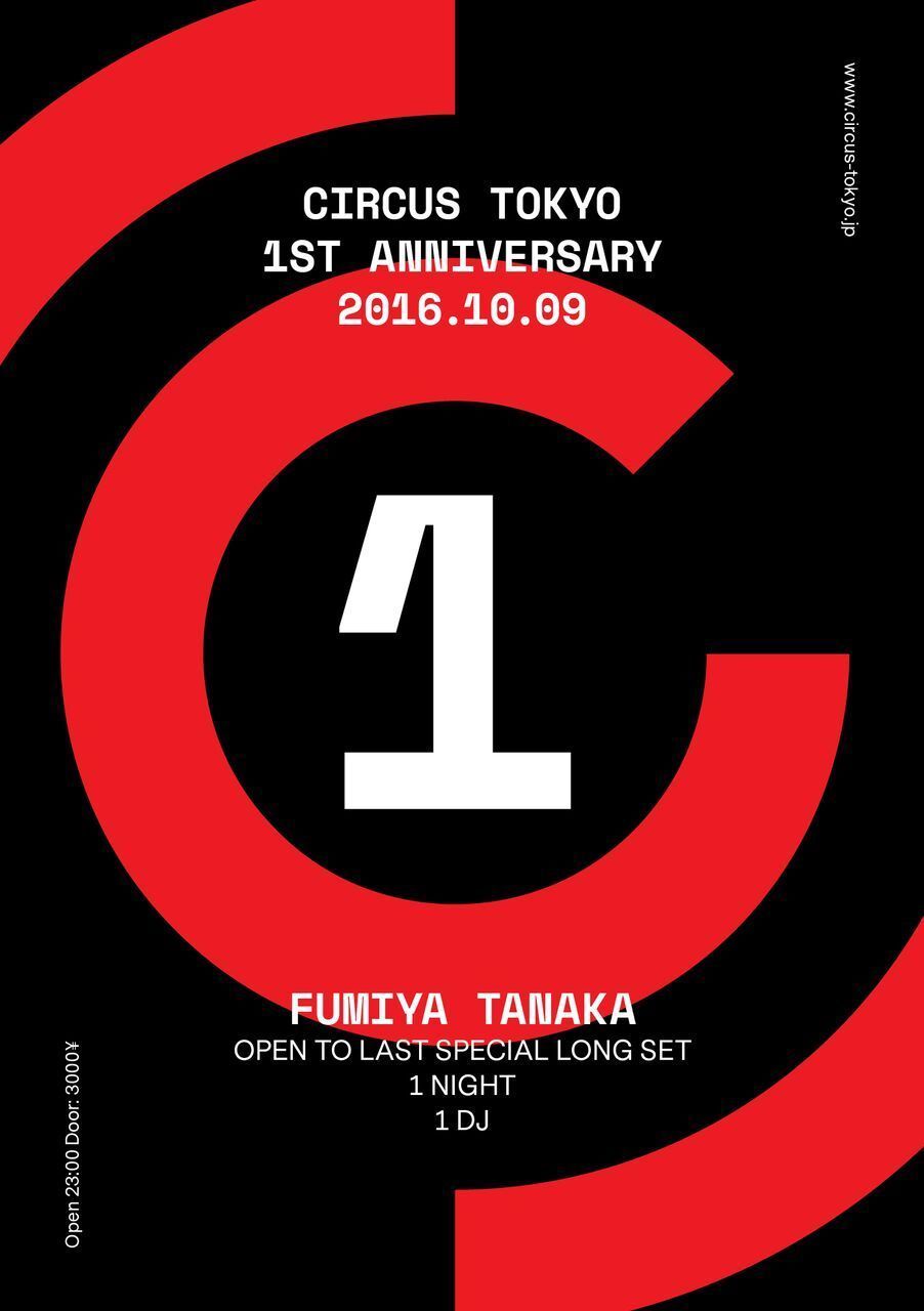 CIRCUS TOKYO 1ST ANNIVERSARY -1 NIGHT 1DJ- FUMIYA TANAKA