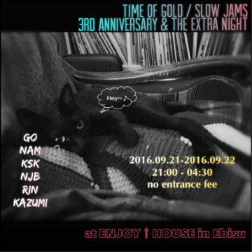 TIME OF GOLD / slow jams -3rd Anniversary & The Extra Night-