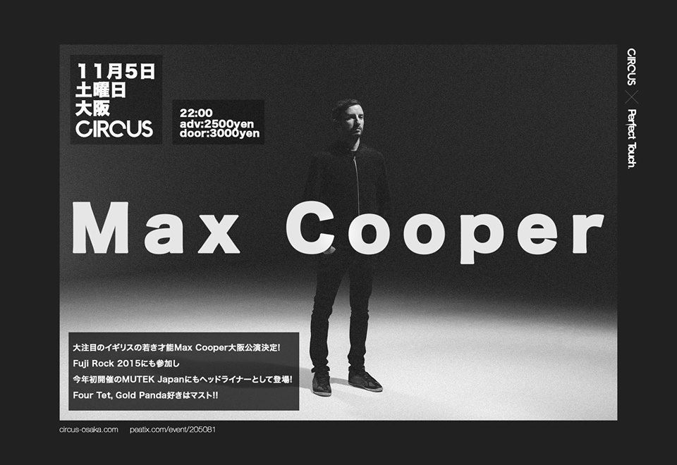 CIRCUS ×  PerfectTouch Presents  MAX COOPER JAPAN TOUR OSAKA