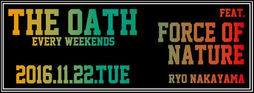 THE OATH -every weekends-