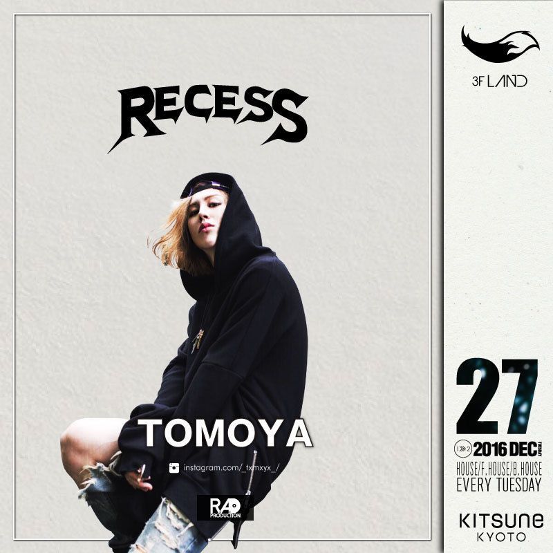 [LAND] RECESS / SPECIAL GUEST: Tidy､TOMOYA