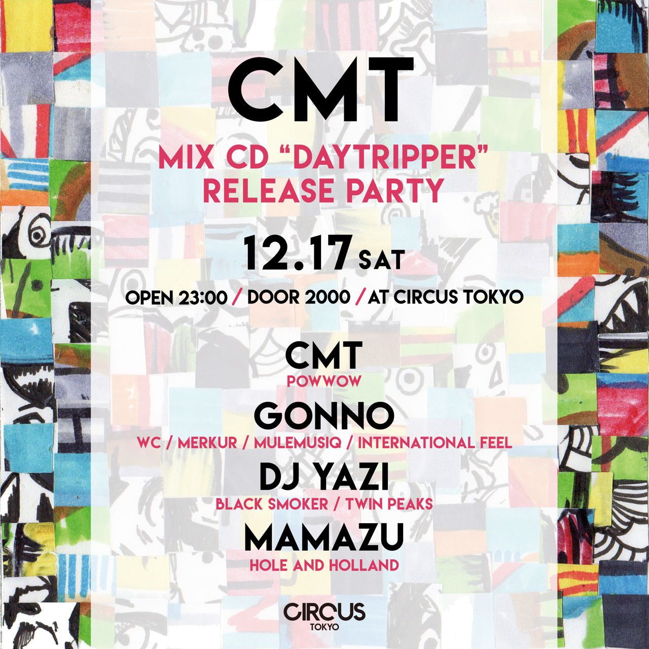 CMT MIX CD ”daytripper” Release Party