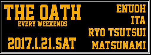 THE OATH -every weekends-