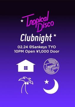 Tropical Disco - Club Night -