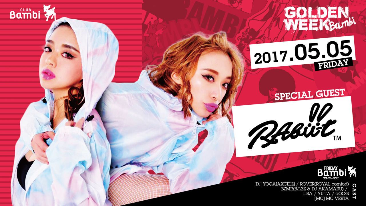【FRIDAY Bambi】金曜バンビ / SPECIAL GUEST:RAbiit