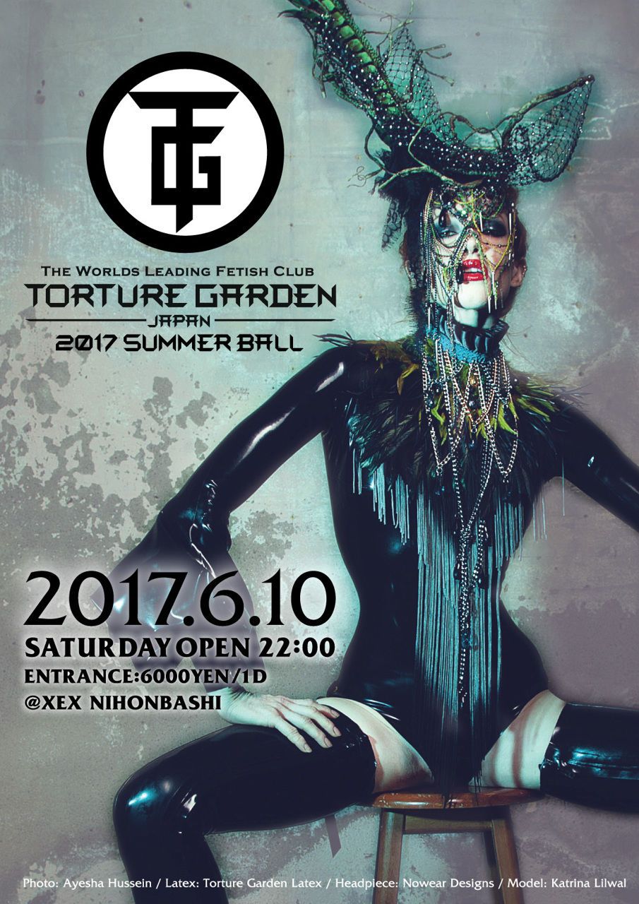 TORTURE GARDEN JAPAN 2017 SUMMER BALL