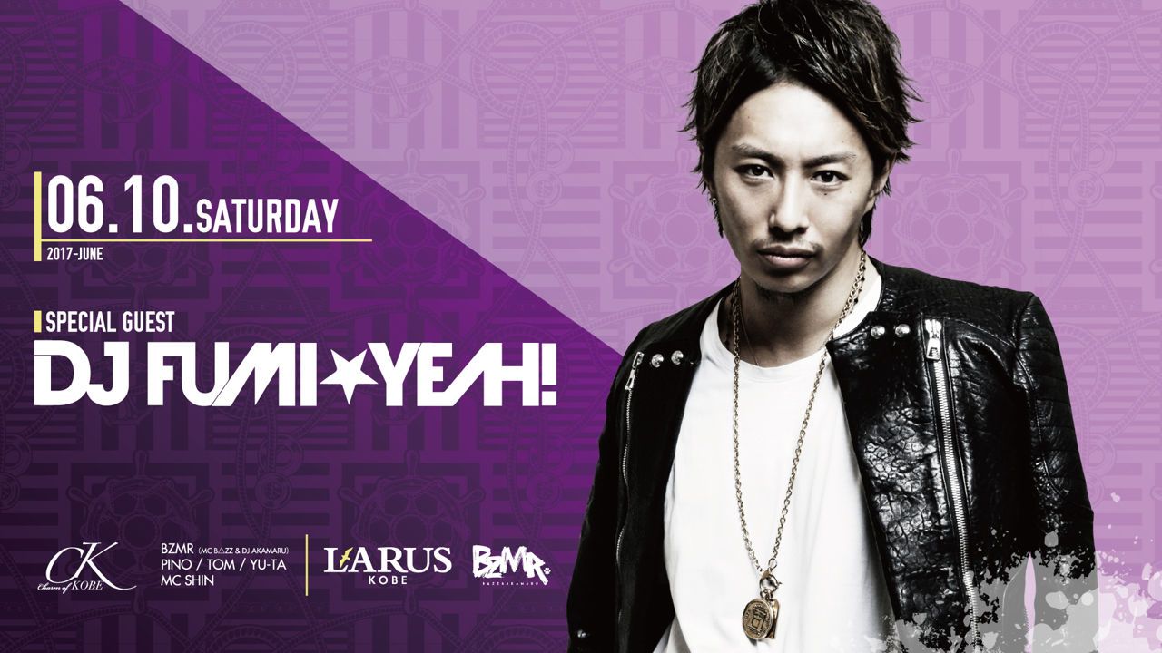 SPECIAL GUEST : DJ FUMI★YEAH! / 監獄LARUS PRISON NIGHT