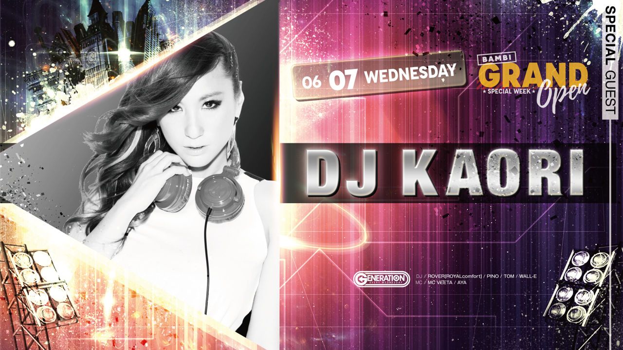 SPECIAL GUEST : DJ KAORI / GENERATION
