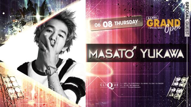 SPECIAL GUEST ： 湯川正人 / CLIQUE