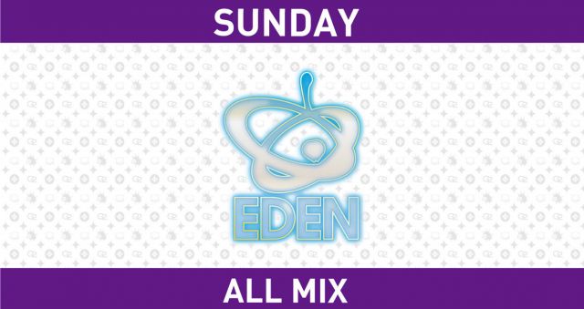 日曜日 【EDEN】