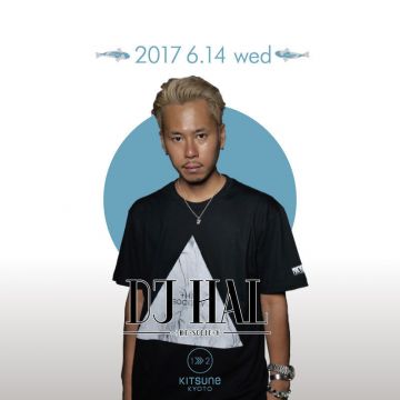 [SEA]  SPECIAL GUEST: DJ HAL / KITSUNE SEA WEDNESDAY
