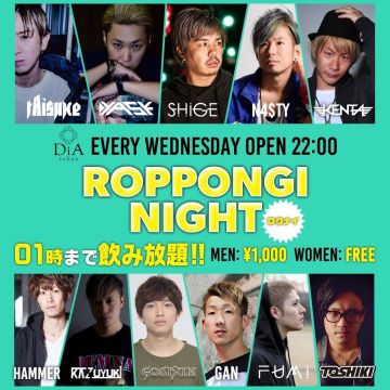 ROPPONGI NIGHT @ DiA tokyo