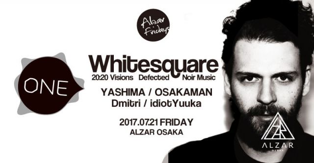 7.21 (FRI) Whitesquare ALZAR Friday feat.ONE