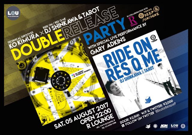 KO KIMURA『TECHNICAL GROOVES』× DJ SHINKAWA & TAROT『RIDE ON / RES Q ME』 DOUBLE RELEASE PARTY(6F)