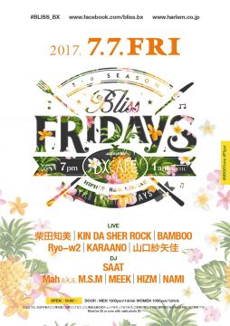 EACH & EVERY FRIDAYS BLISS FRIDAYS