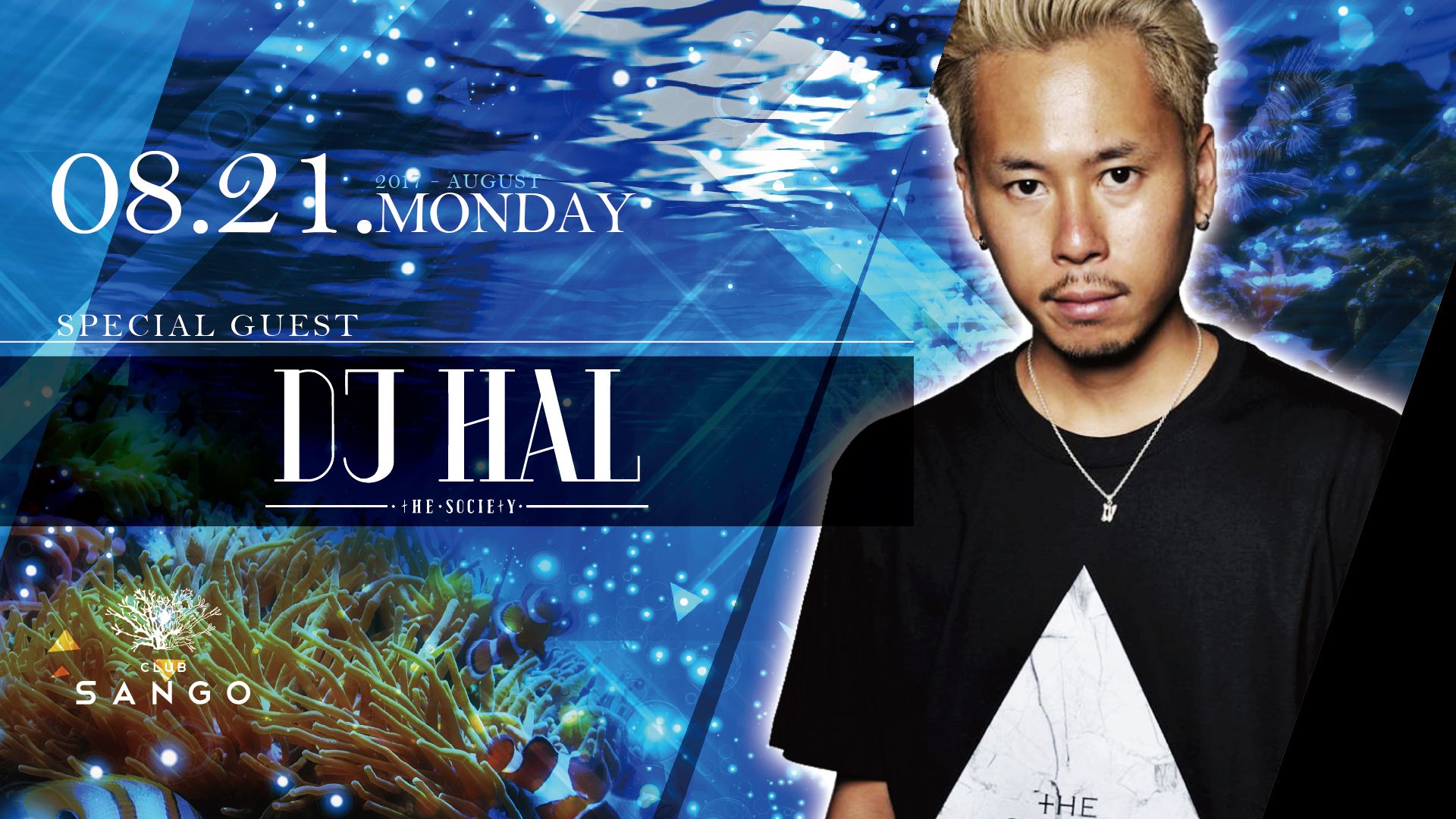 Special Guest: DJ HAL - THE SOCIETY - / FEVER